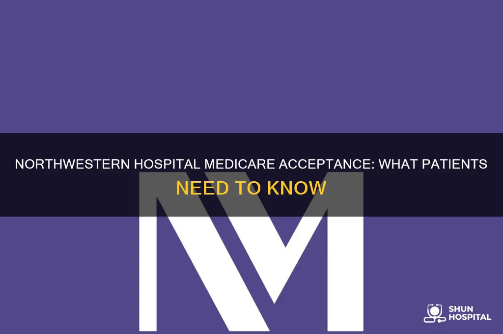 does northwester hospital accept medicare