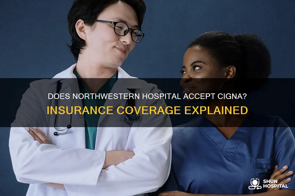 does northwestern hospital accept cigna