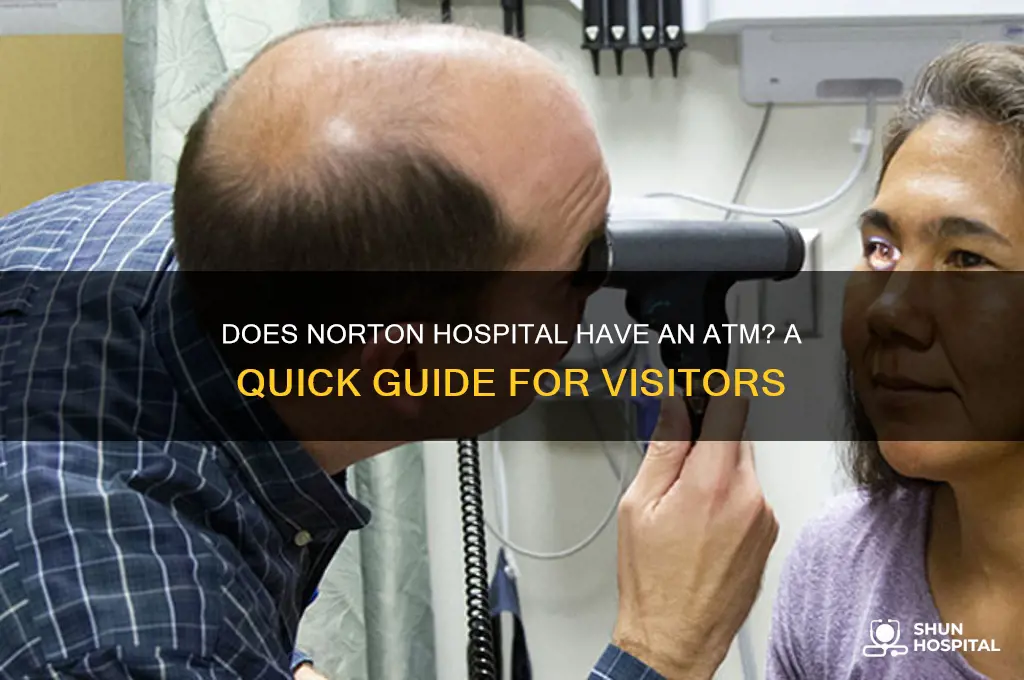 does norton hospital have atm