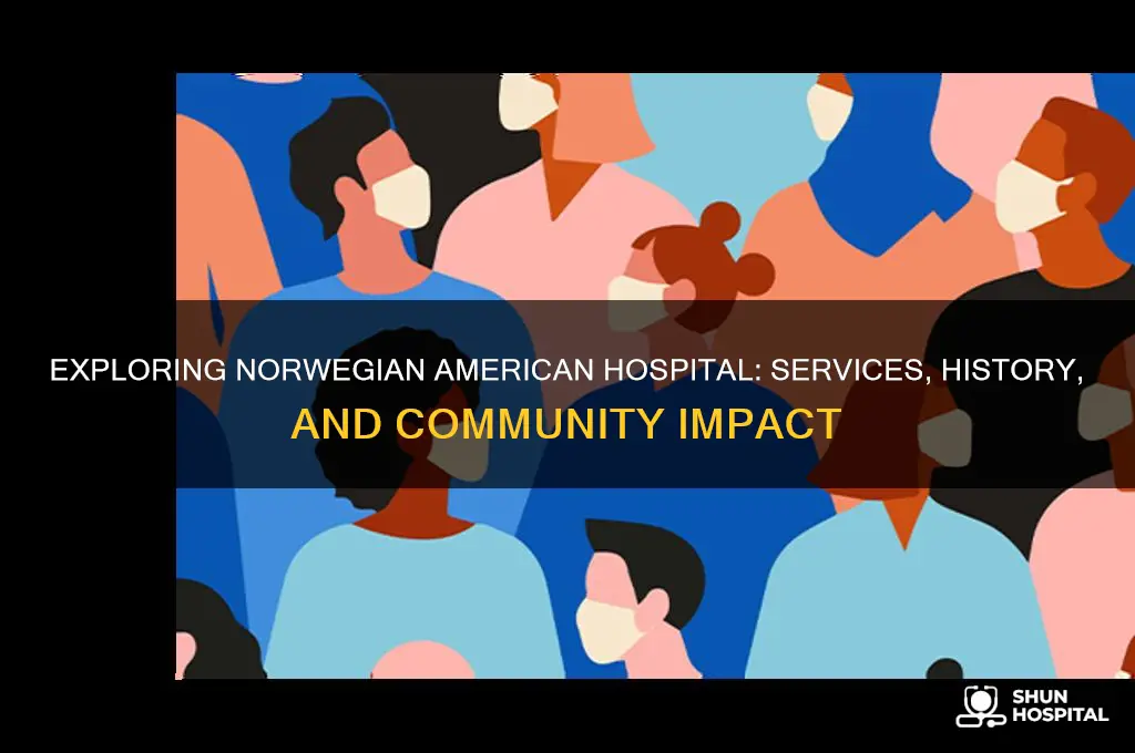 does norwegian american hospital