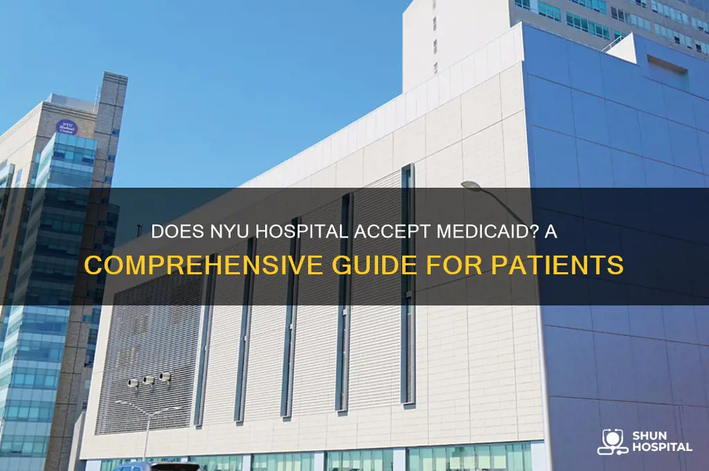 does nyu hospital accept medicaid