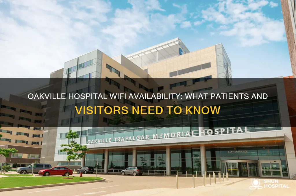 does oakville hospital have wifi