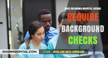 Background Checks: A Prerequisite for Oklahoma Hospital Licenses?