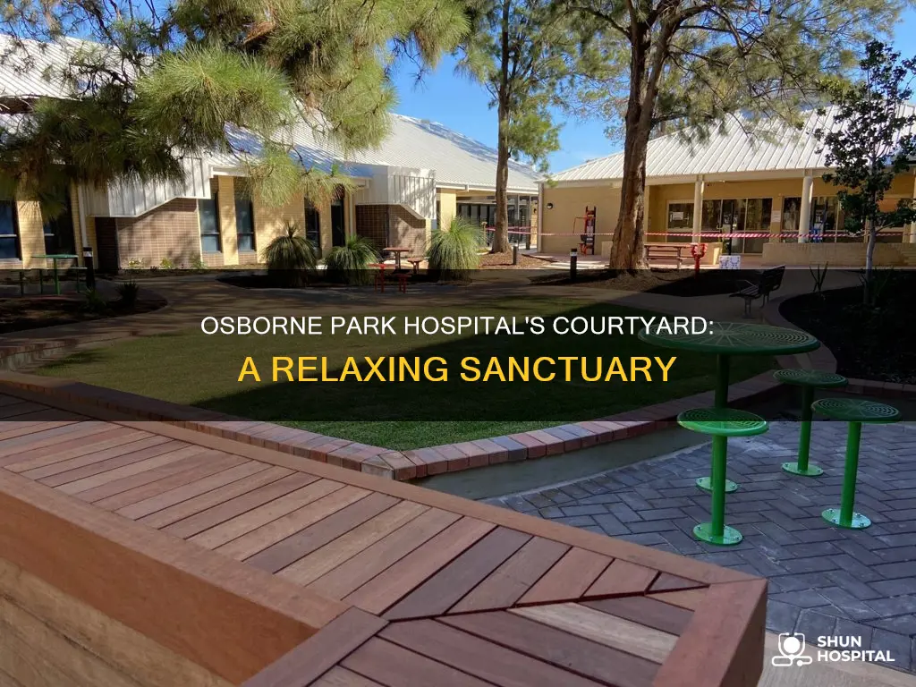 does osborne park hospital have a courtyard