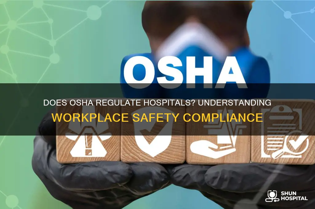 does osha regulate hospitals