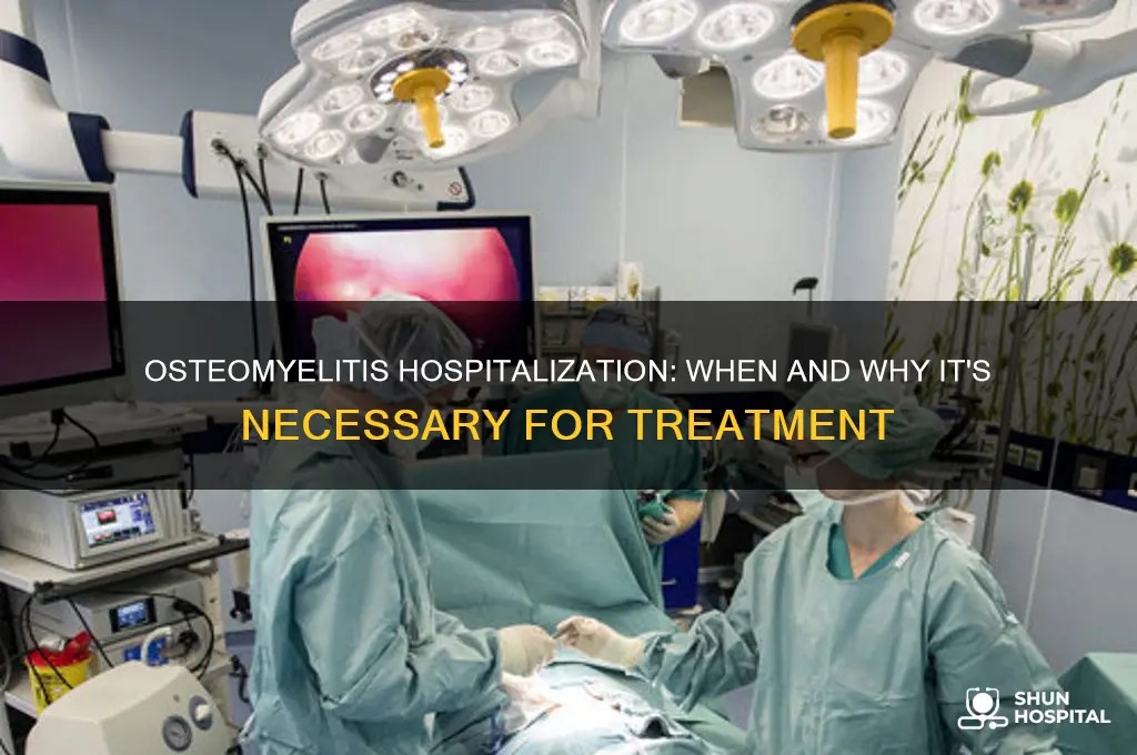 does osteomyelitis require hospitalization