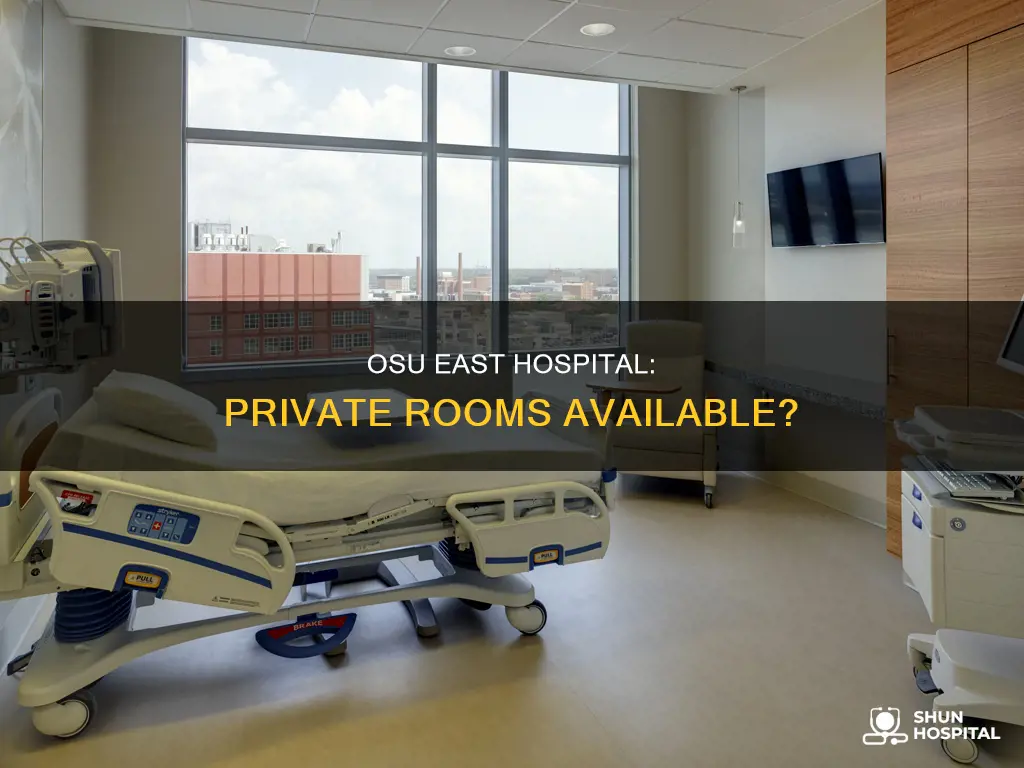 does osu east hospital have private room
