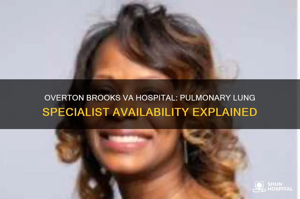 does overton brooks va hospital have a pulmary lung specialist