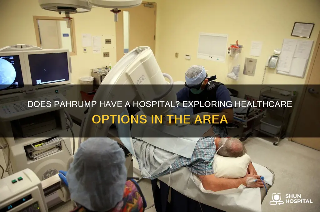 does pahrump have a hospital
