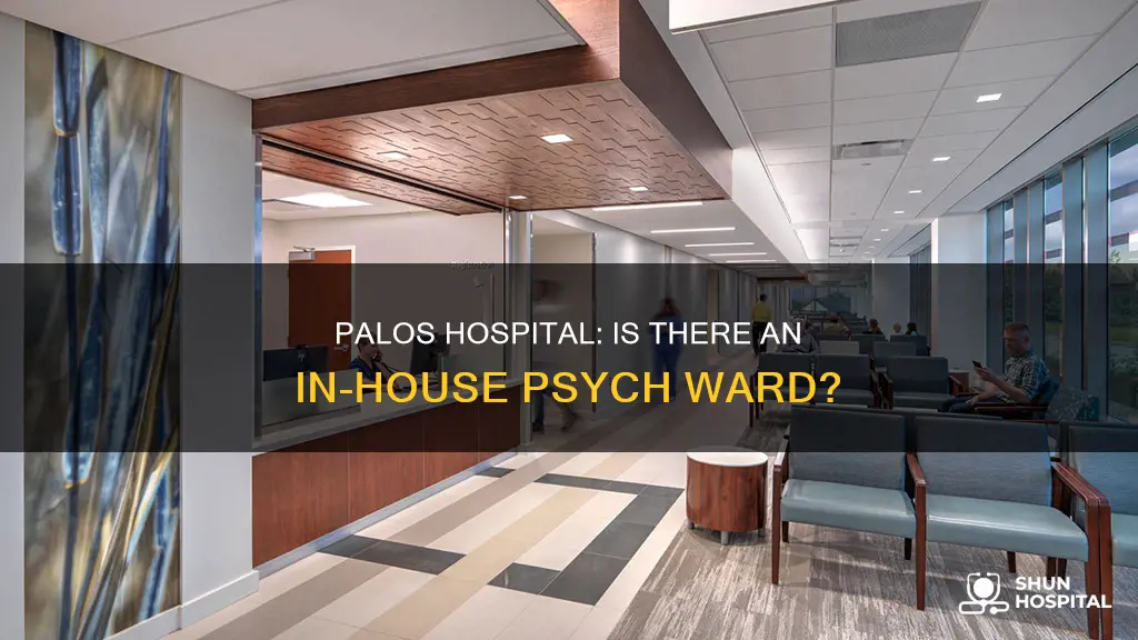 does palos hospital have a pcysh ward