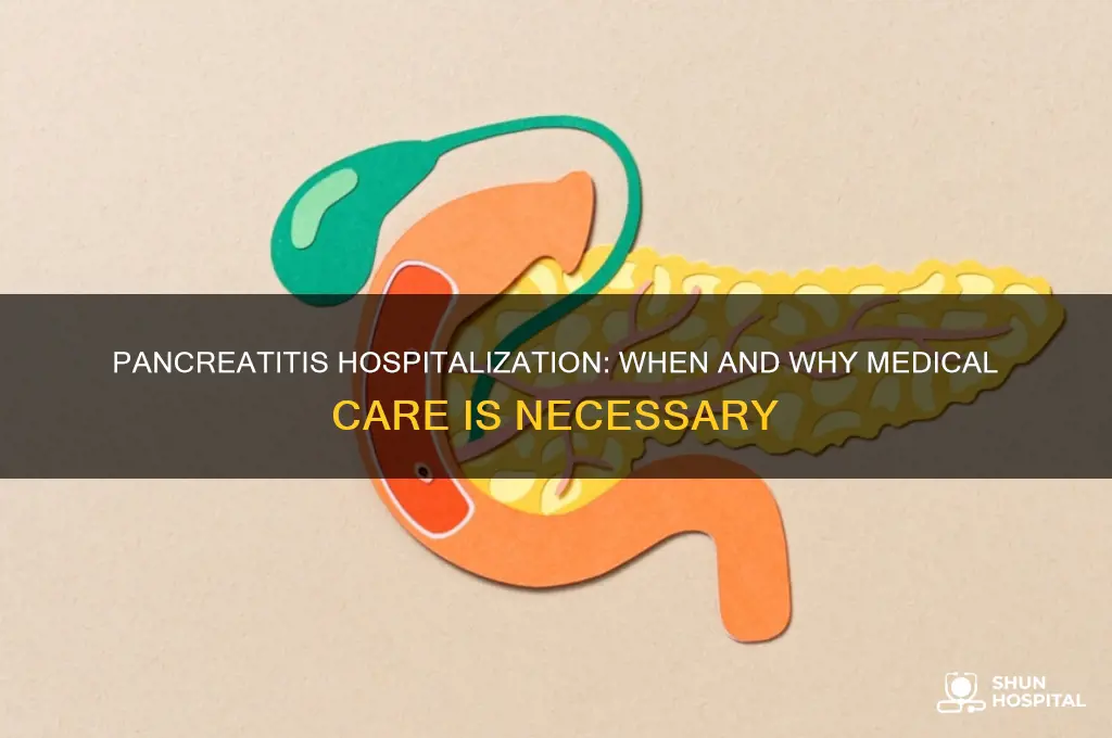 does pancreatitis require hospitalization
