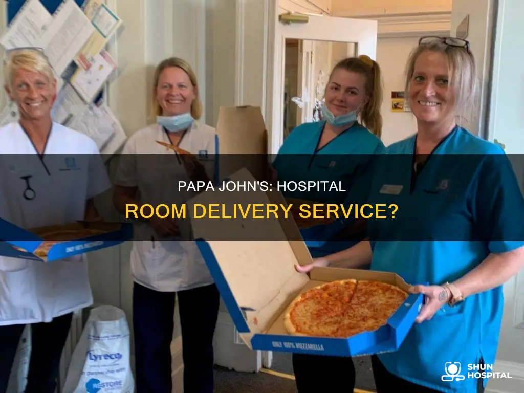does papa johns deliver to hospital rooms
