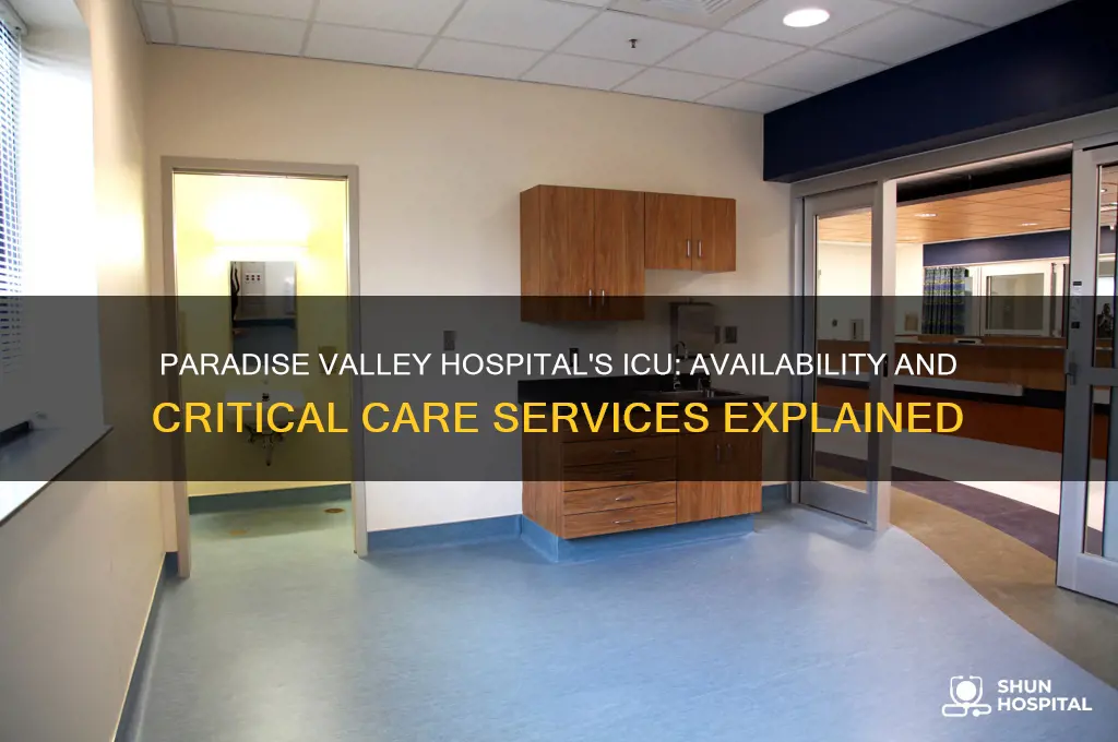 does paradise valley hospital have an intensive care unit