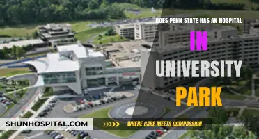 Does Penn State Have a Hospital in University Park?