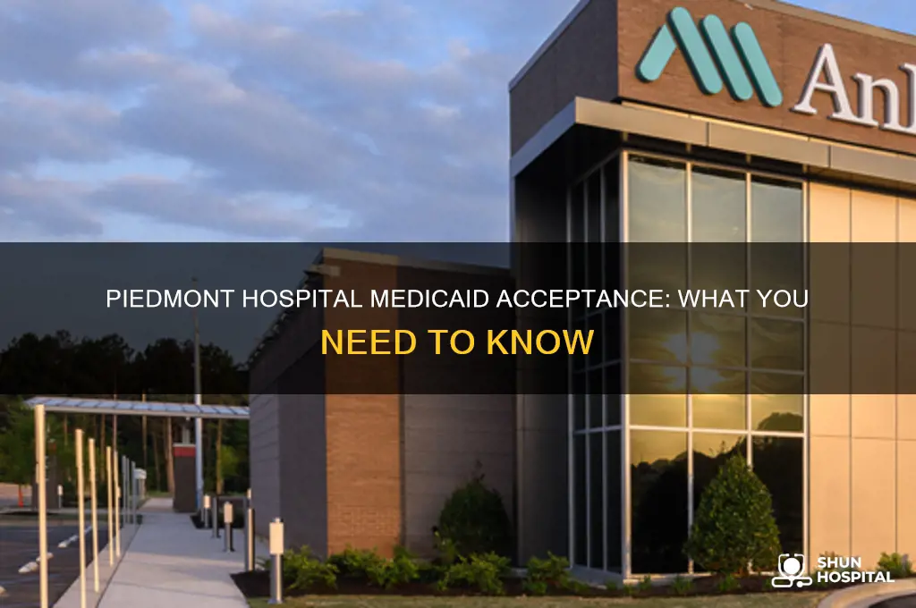 does piedmont hospital accept medicaid