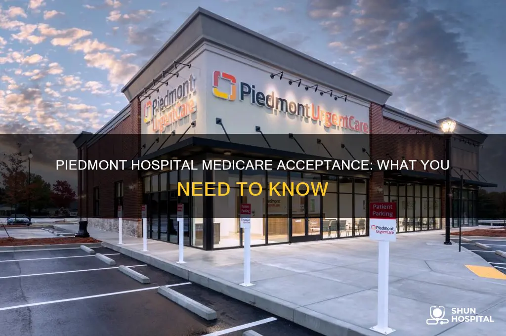 does piedmont hospital accept medicare