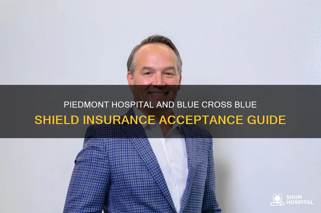 does piedmont hospital accepts blue cross and blue shield insurance