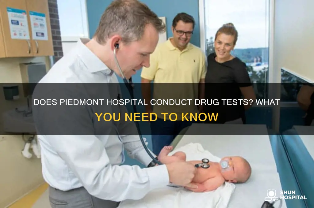does piedmont hospital drug test