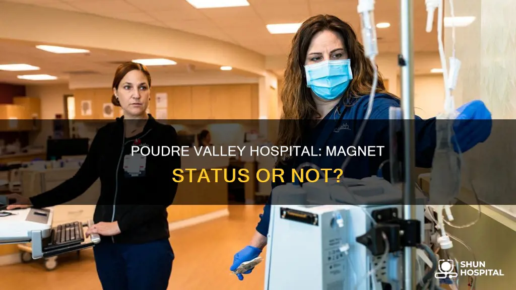 does poudre valley hospital have magnet status