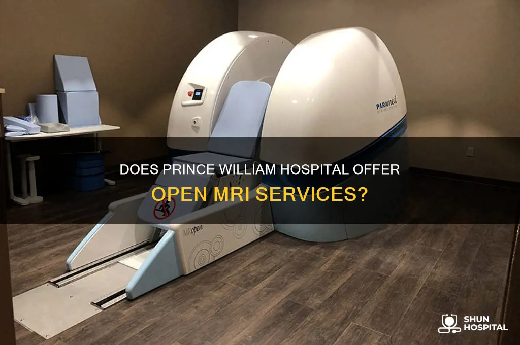 does prince william hospital have an open mri machine