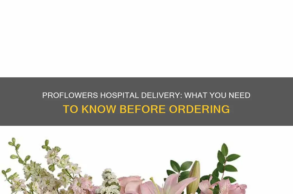 does proflowers deliver to hospitals