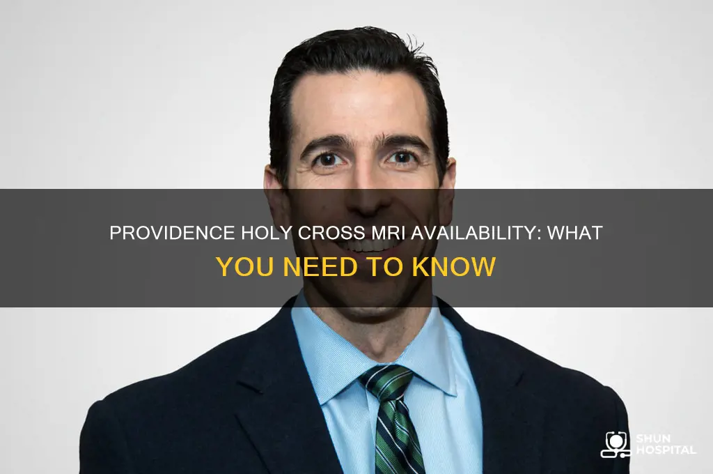does providence holy cmission hills ross hospital have an mri
