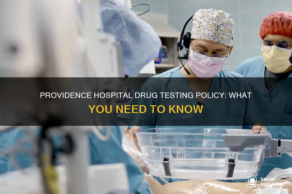 does providence hospital drug test