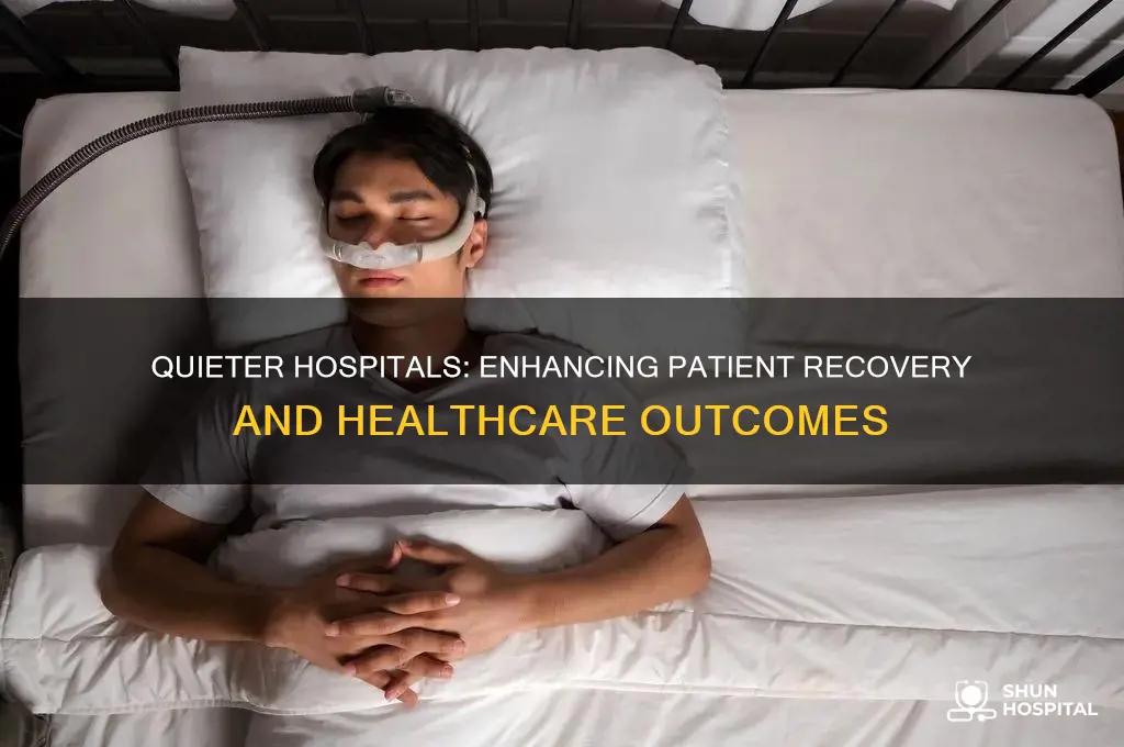 does reducing noise in hospitals lead to better outcomes