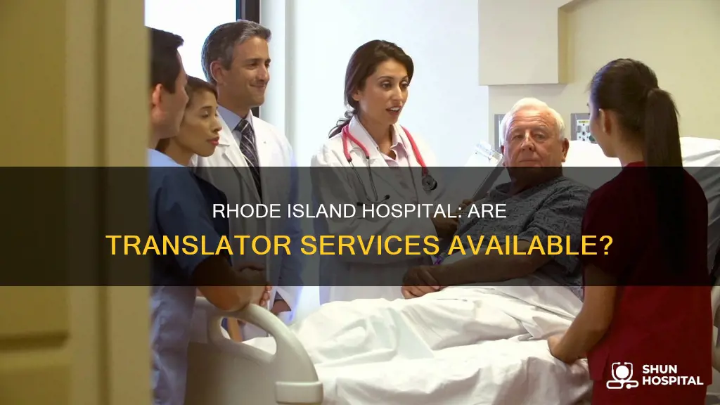 does rhode island hospital provide translator services