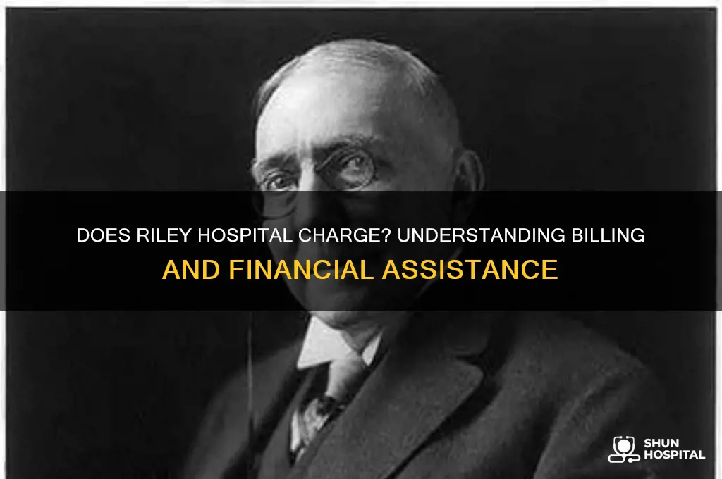 does riley hospital charge