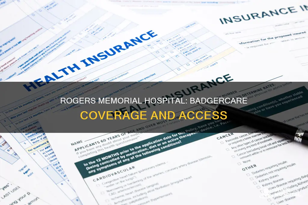 does rogers memorial hospital accept badger care
