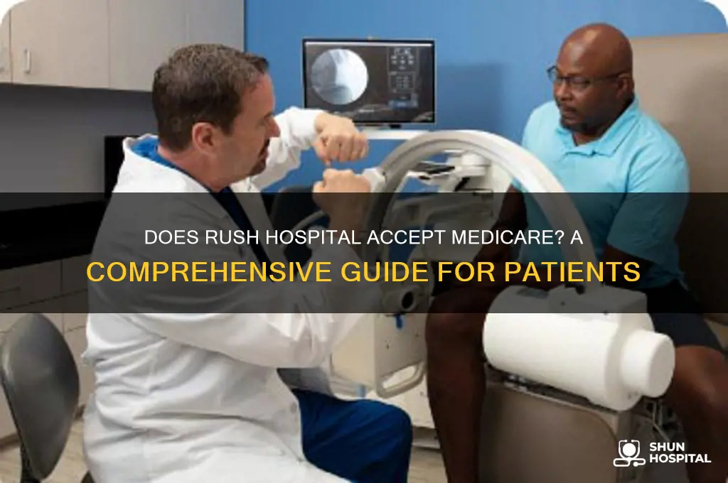 does rush hospital accept medicare