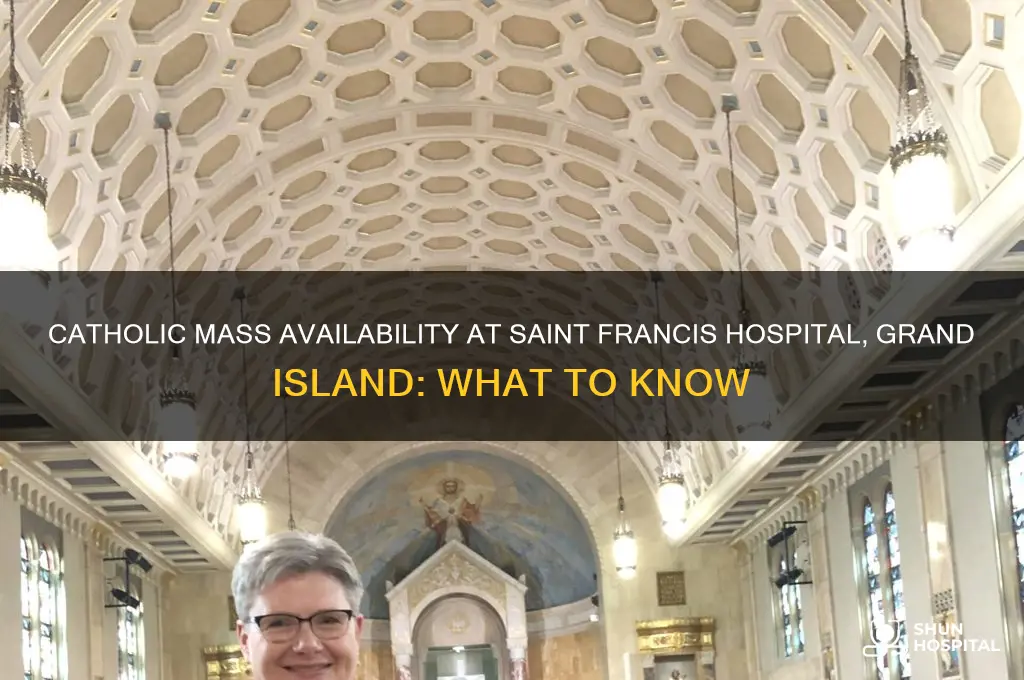 does saint francis hospital in grand island have catholic mass