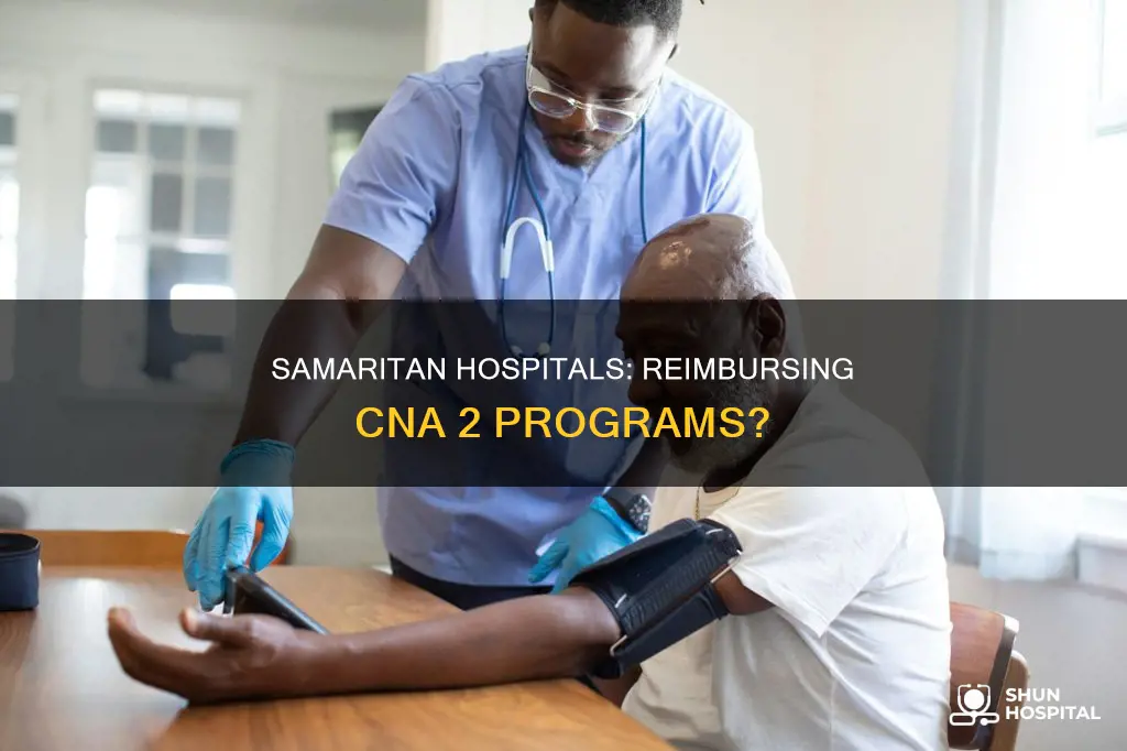 does samaritan hospitals reimburse cna 2 programs
