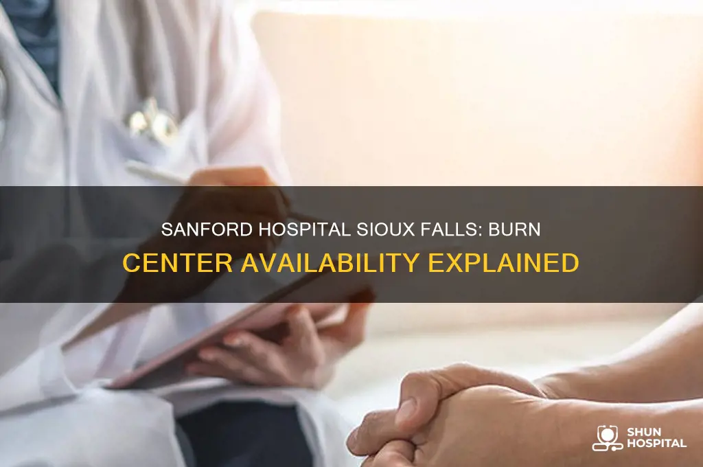 does sanford hospital in sioux falls have a burn center