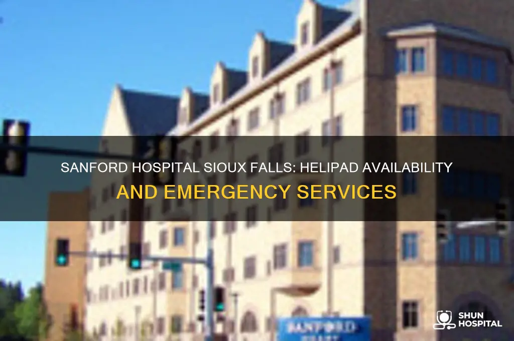 does sanford hospital in sioux falls have a helipad