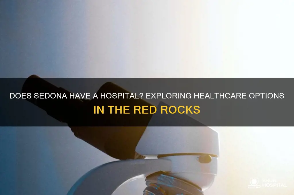 does sedona have a hospital