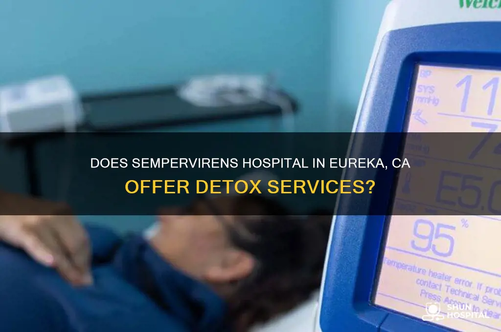 does sempervirens hospital in eureka ca do a detox