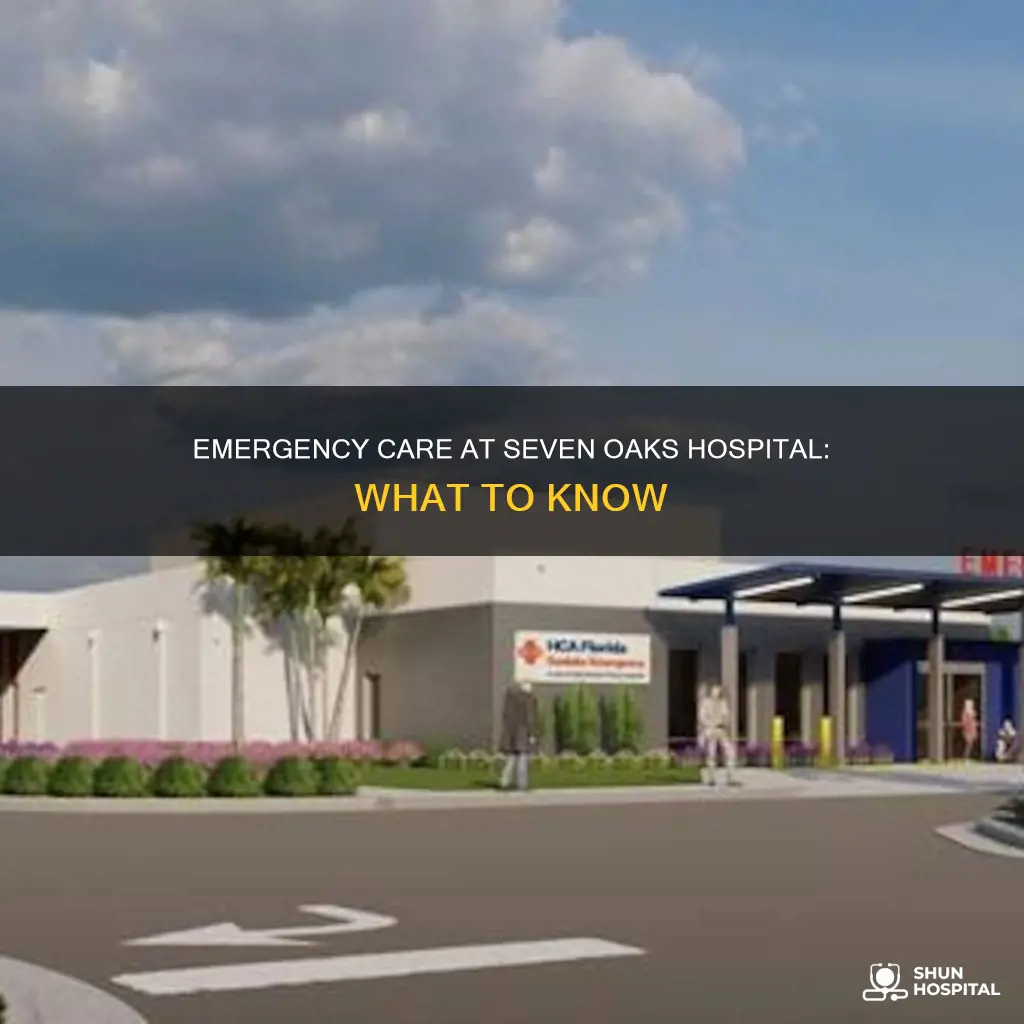 does seven oaks hospital have an emergency
