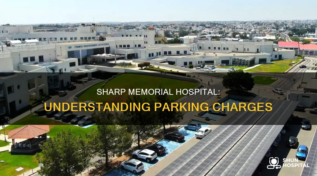does sharp memoral hospital charge for parking