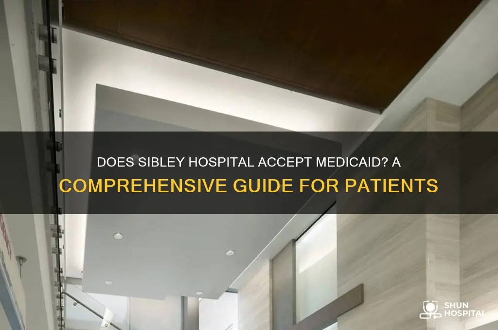 does sibley hospital accept medicaid
