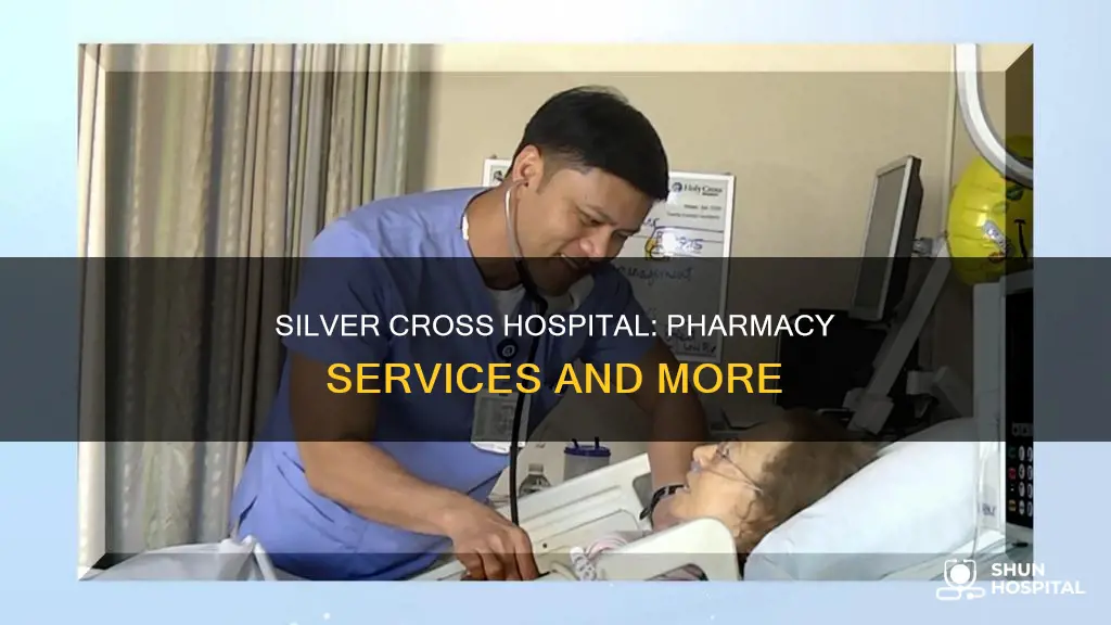 does silver cross hospital have a pharmacy