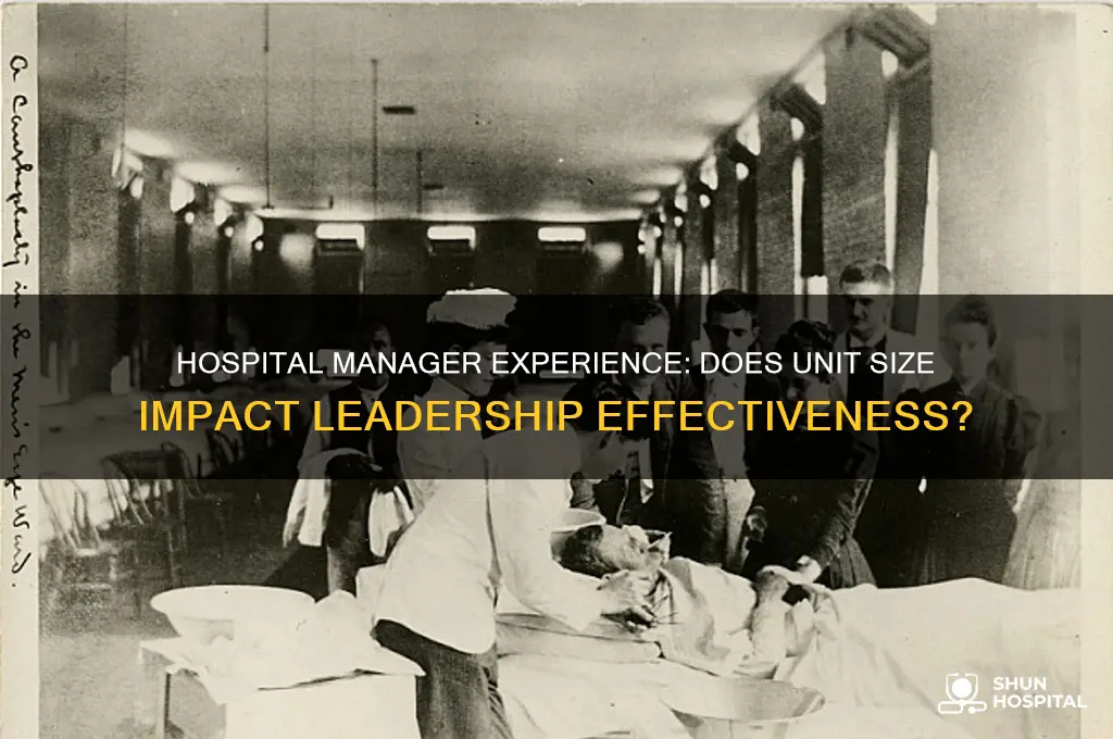 does size of unit matter in hospital manager expereince