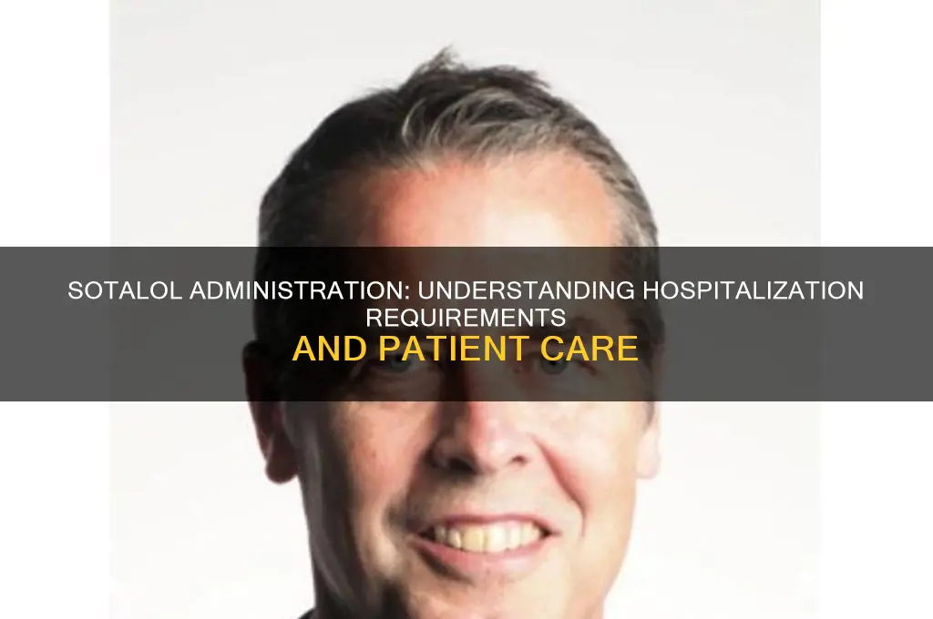 does sotalol require hospitalization