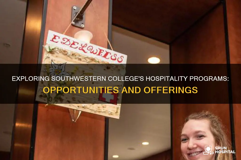does southwestern college have hospitality