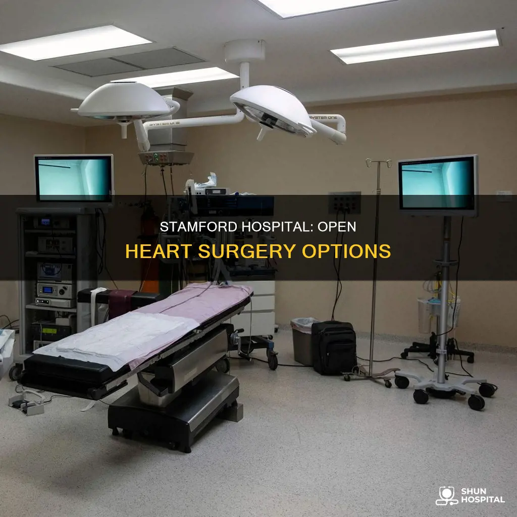 does stamford hospital do open heart surgery