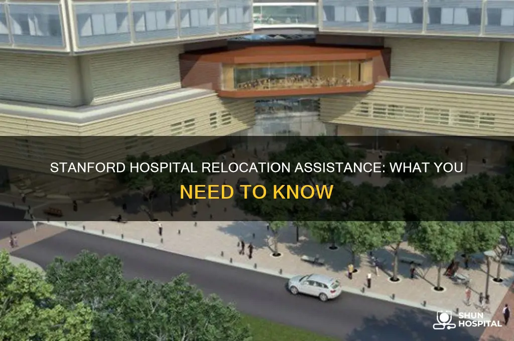 does standford hospital offer relocation
