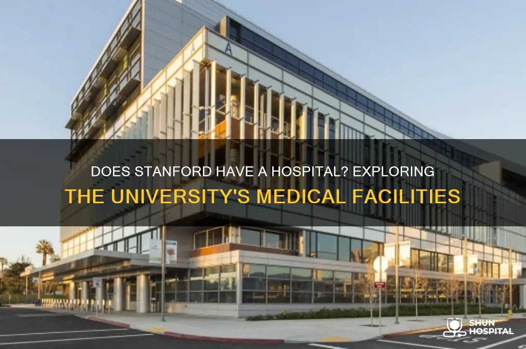 does stanford have a hospital