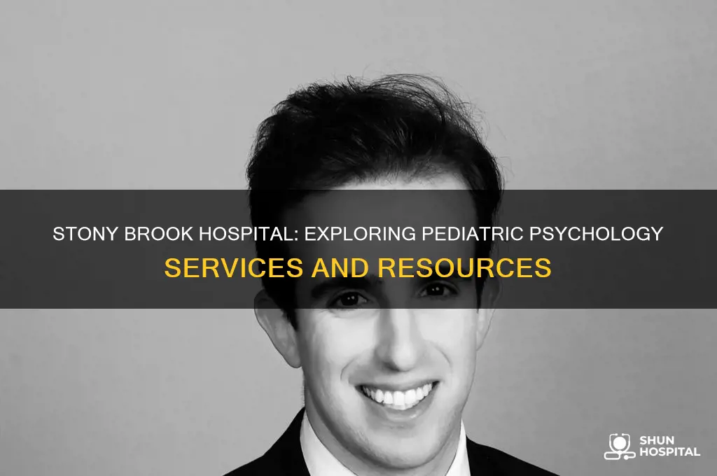 does stony brook hospital have a childrens psychology department