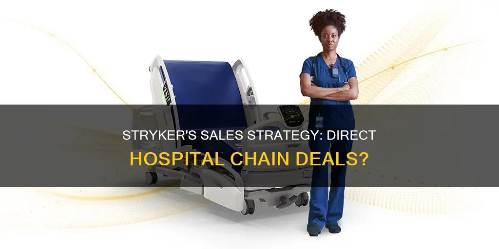 does stryker sell directly to hospital chains
